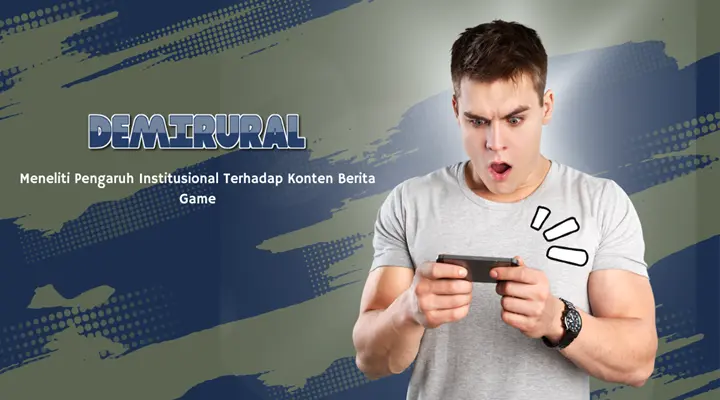 Meneliti Pengaruh Institusional Terhadap Konten Berita Game